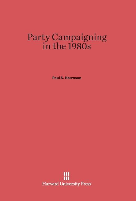 Produktbild: Party Campaigning in the 1980s