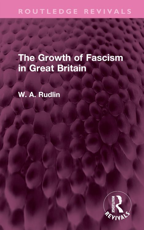 Produktbild: Rudlin, W: Growth of Fascism in Great Britain