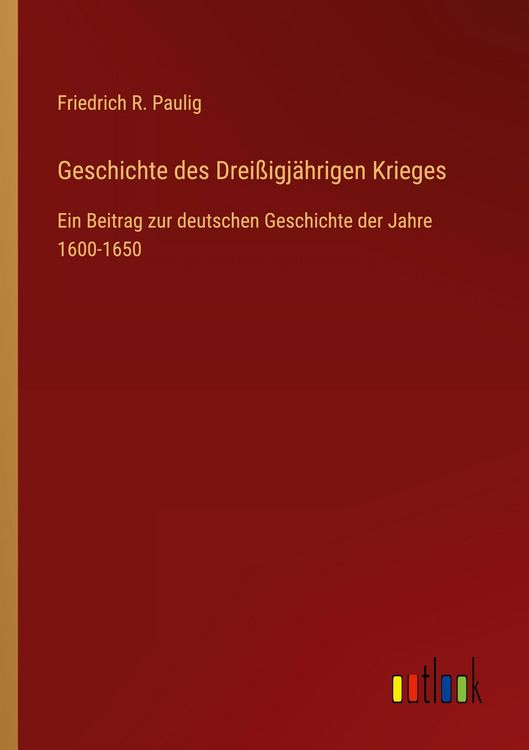 Produktbild: Geschichte des Drei&szlig;igj&auml;hrigen Krieges