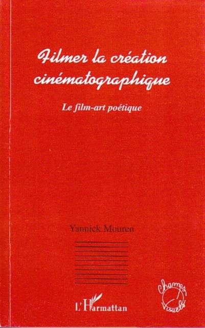 Produktbild: Filmer la creation cinematographique