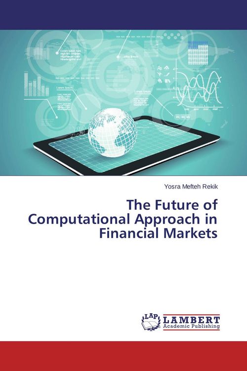 Produktbild: The Future of Computational Approach in Financial Markets