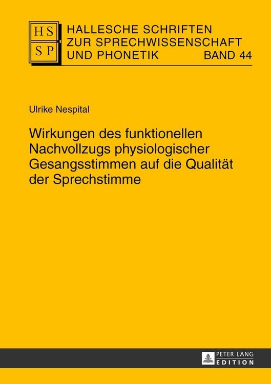 Produktbild: Wirkungen des funktionellen Nachvollzugs physiologischer Gesangsstimmen auf die Qualit&auml;t der Sprechstimme