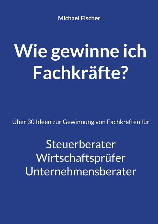 Produktbild: Wie gewinne ich Fachkr&auml;fte?