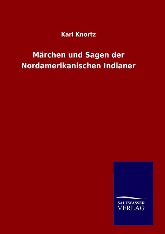 Produktbild: M&auml;rchen und Sagen der Nordamerikanischen Indianer