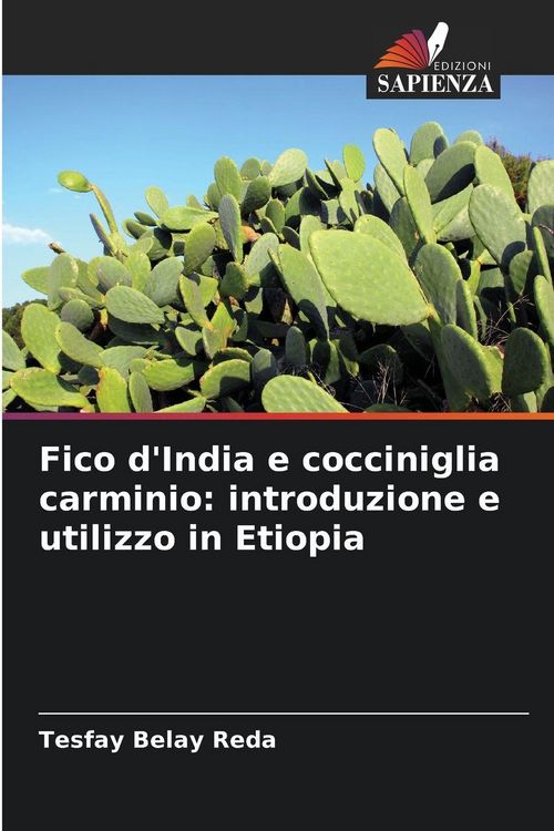 Produktbild: Fico d'India e cocciniglia carminio: introduzione e utilizzo in Etiopia