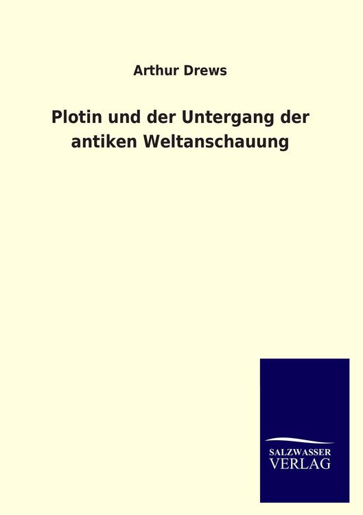 Produktbild: Plotin und der Untergang der antiken Weltanschauung