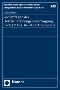 Produktbild: Rechtsfragen der Elektrizit&auml;tsmengen&uuml;bertragung nach &sect; 7 Abs. 1b Satz 2 Atomgesetz