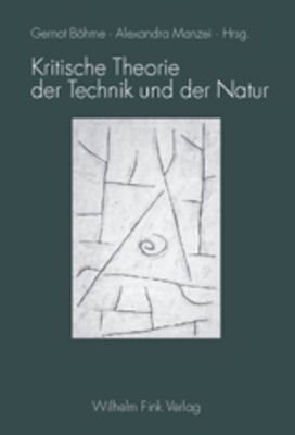 Produktbild: Kritische Theorie der Technik und der Natur