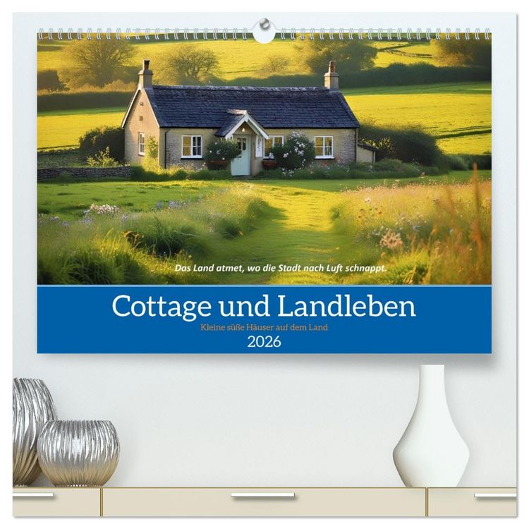 Produktbild: Cottage und Landleben (hochwertiger Premium Wandkalender 2026 DIN A2 quer), Kunstdruck in Hochglanz