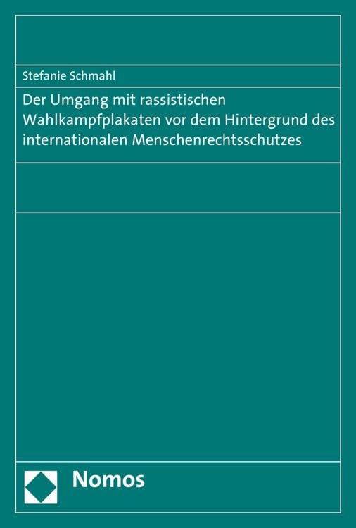 Produktbild: Der Umgang mit rassistischen Wahlkampfplakaten vor dem Hintergrund des internationalen Menschenrechtsschutzes