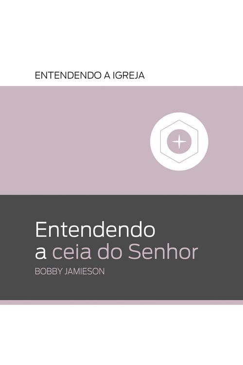 Produktbild: Entendendo a ceia do Senhor