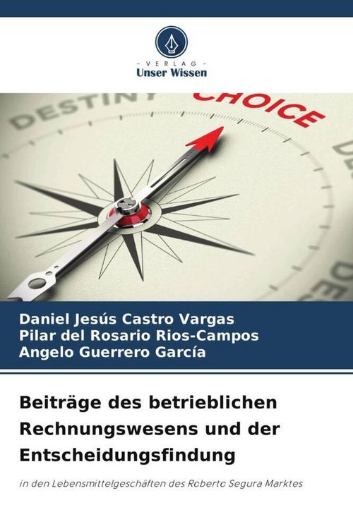 Produktbild: Beitr&auml;ge des betrieblichen Rechnungswesens und der Entscheidungsfindung