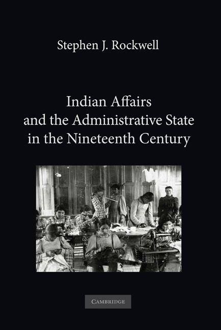 Produktbild: Indian Affairs and the Administrative State in the Nineteenth Century