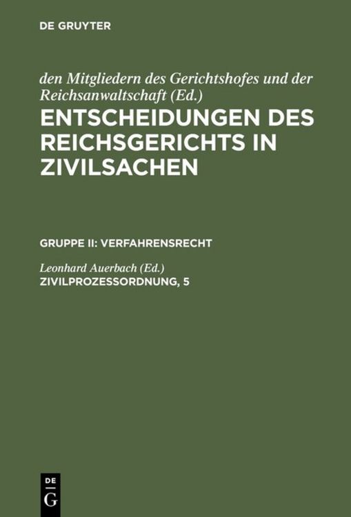Produktbild: Entscheidungen des Reichsgerichts in Zivilsachen. Verfahrensrecht / Zivilprozessordnung, 5