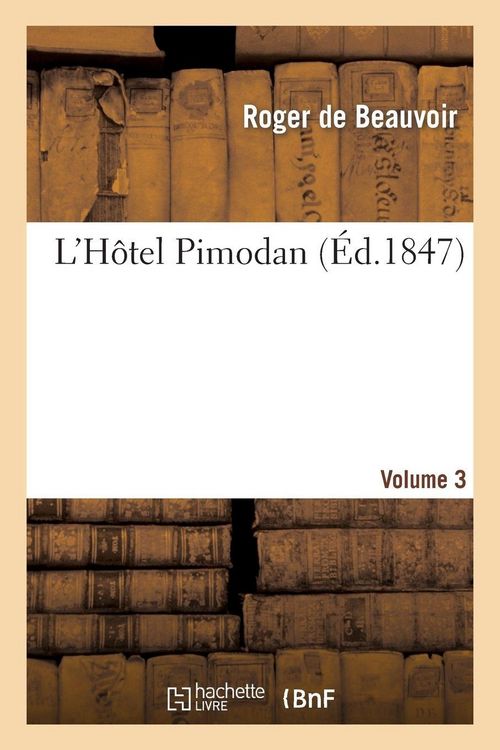 Produktbild: L'H&ocirc;tel Pimodan (par Roger de Beauvoir). Volume 3