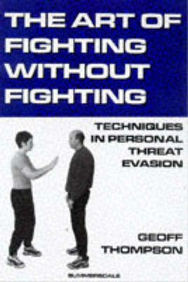 Produktbild: Thompson, G: The Art of Fighting without Fighting
