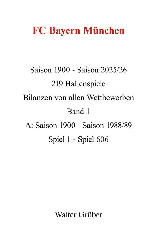 Produktbild: FC Bayern M&uuml;nchen 1900-2026 , Band 1