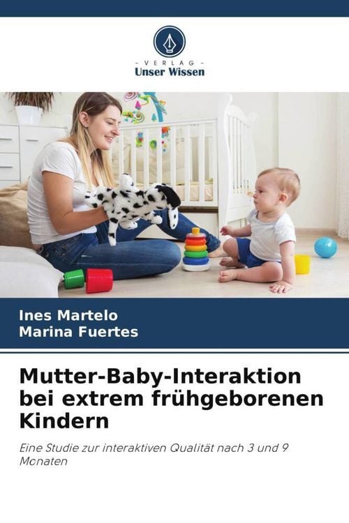Produktbild: Mutter-Baby-Interaktion bei extrem fr&uuml;hgeborenen Kindern