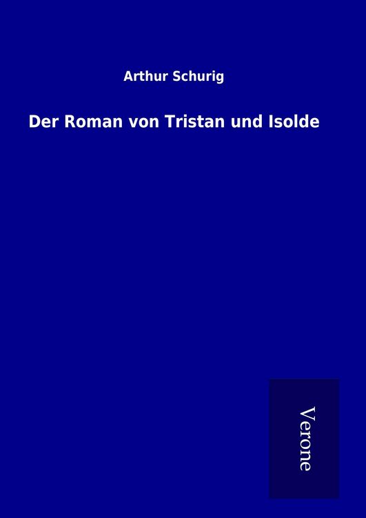 Produktbild: Der Roman von Tristan und Isolde
