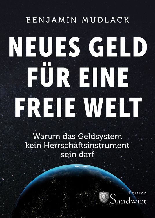 Produktbild: Neues Geld f&uuml;r eine freie Welt