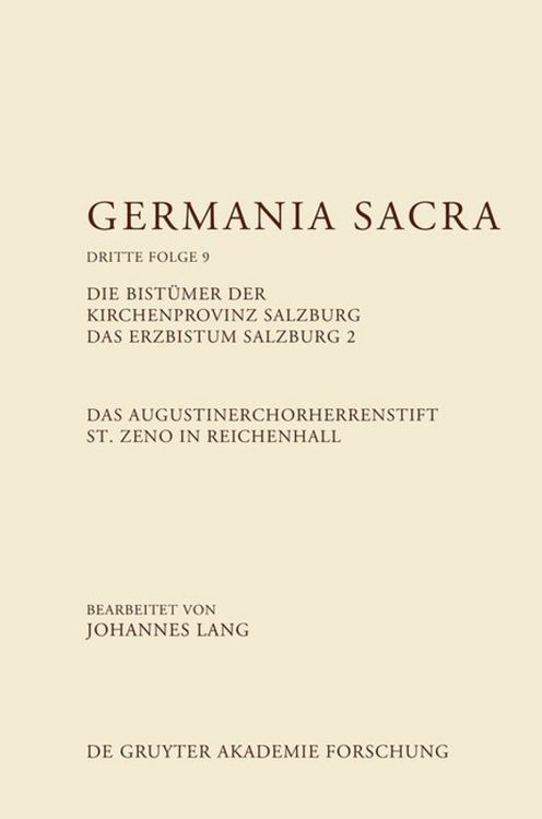 Produktbild: Das Augustinerchorherrenstift St. Zeno in Reichenhall. Die Bist&uuml;mer der Kirchenprovinz Salzburg. Das Bistum Salzburg 2