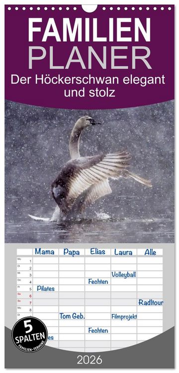Produktbild: Familienplaner 2026 - Der H&ouml;ckerschwan elegant und stolz mit 5 Spalten (Wandkalender, 21 x 45 cm) CALVENDO