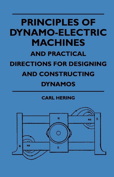 Produktbild: Principles Of Dynamo-Electric Machines And Practical Directions For Designing And Constructing Dynamos