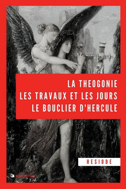 Produktbild: La Th&eacute;ogonie, les travaux et les jours, le bouclier d'Hercule