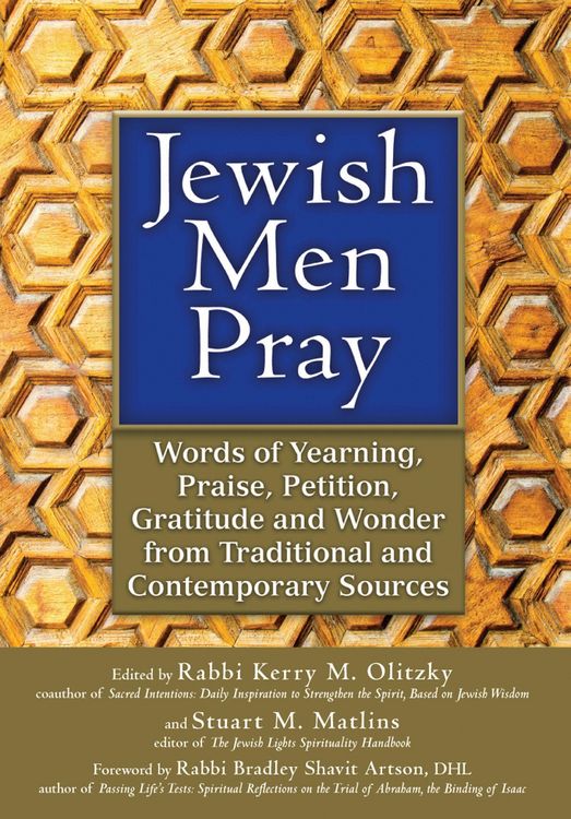 Produktbild: Jewish Men Pray: Words of Yearning, Praise, Petition, Gratitude and Wonder from Traditional and Contemporary Sources