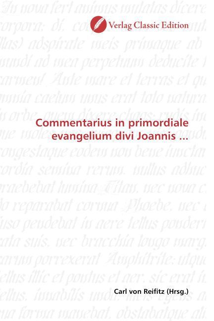 Produktbild: Commentarius in primordiale evangelium divi Joannis ...