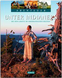 Produktbild: Unter Indianern - Bei den Lakota im amerikanischen Westen