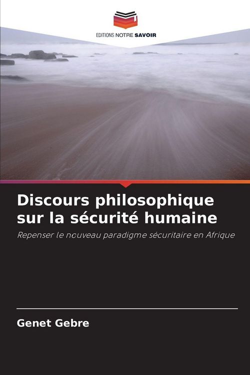 Produktbild: Discours philosophique sur la s&eacute;curit&eacute; humaine