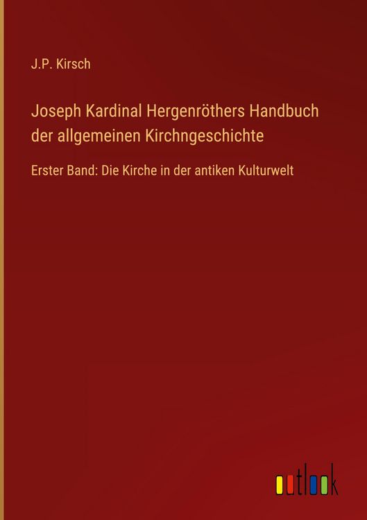 Produktbild: Joseph Kardinal Hergenr&ouml;thers Handbuch der allgemeinen Kirchngeschichte