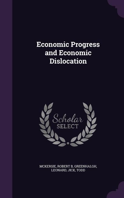 Produktbild: Economic Progress and Economic Dislocation