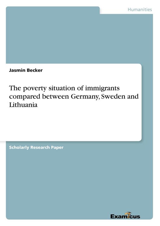 Produktbild: The poverty situation of immigrants compared between Germany, Sweden and Lithuania