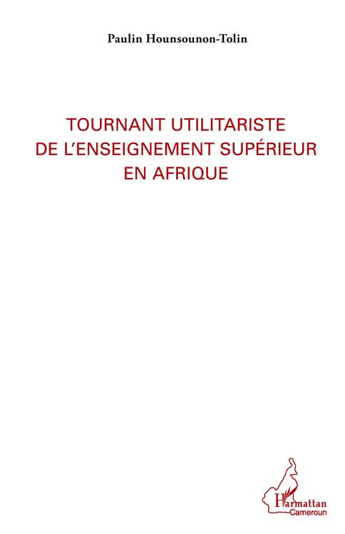Produktbild: Tournant utilitariste de l'enseignement sup&eacute;rieur en Afrique