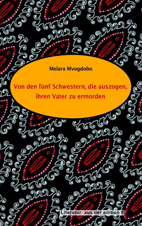 Produktbild: Von den f&uuml;nf Schwestern, die auszogen, ihren Vater zu ermorden