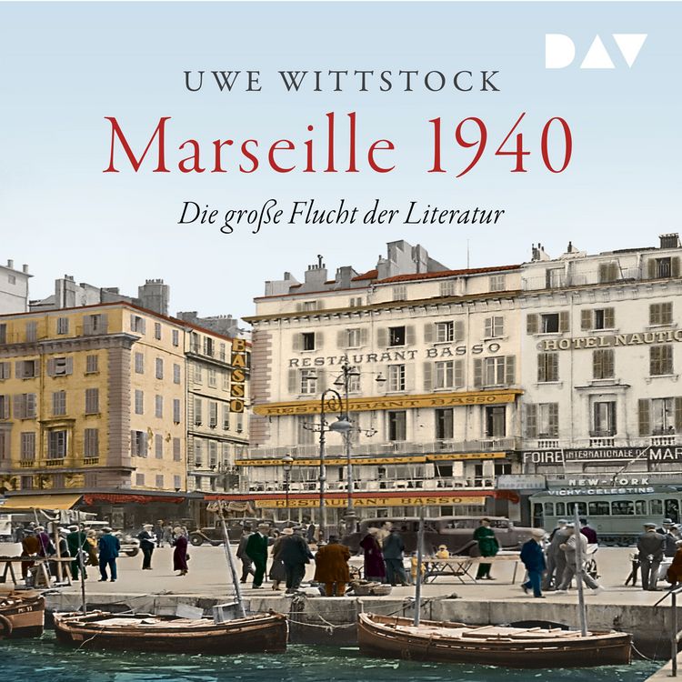 Produktbild: Marseille 1940. Die große Flucht der Literatur