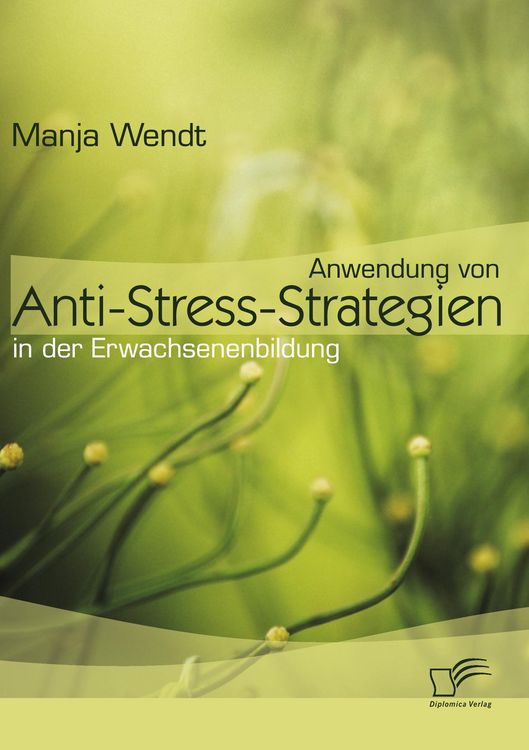 Produktbild: Anwendung von Anti-Stress-Strategien in der Erwachsenenbildung