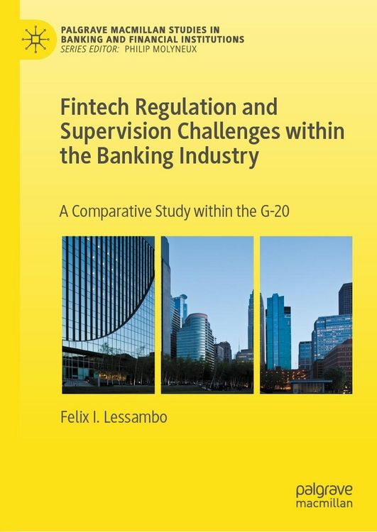 Produktbild: Fintech Regulation and Supervision Challenges within the Banking Industry