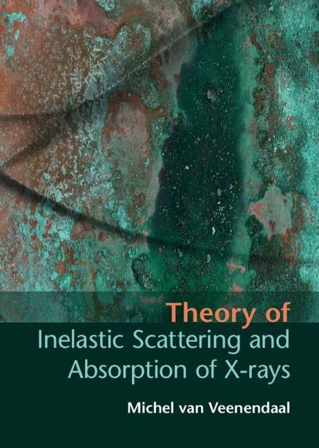 Produktbild: Theory of Inelastic Scattering and Absorption of X-rays