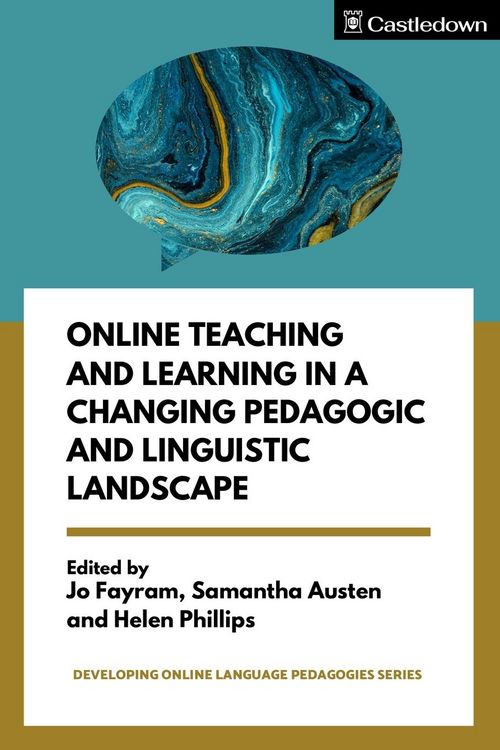 Produktbild: Online Teaching and Learning in a Changing Pedagogic and Linguistic Landscape