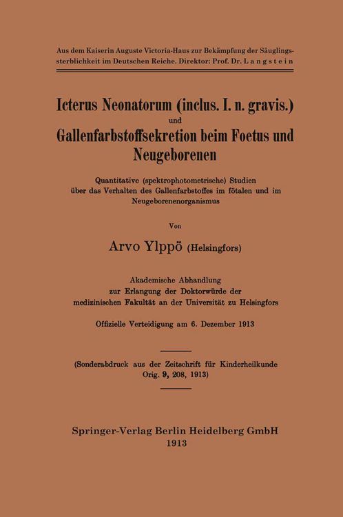 Produktbild: Icterus Neonatorum (inclus. I. n. gravis.) und Gallenfarbstoffsekretion beim Foetus und Neugeborenen