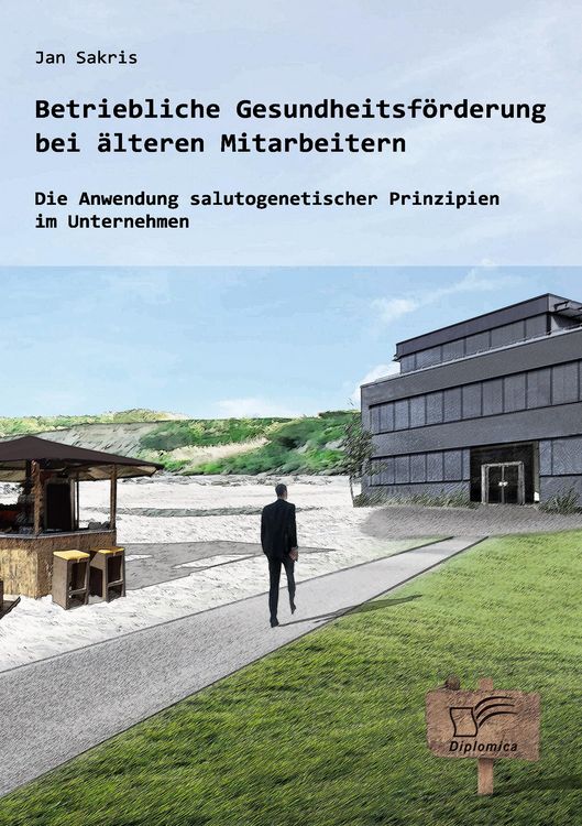 Produktbild: Betriebliche Gesundheitsf&ouml;rderung bei &auml;lteren Mitarbeitern: Die Anwendung salutogenetischer Prinzipien im Unternehmen