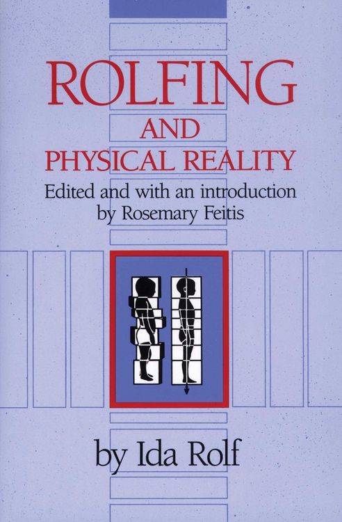 Produktbild: Rolfing and Physical Reality