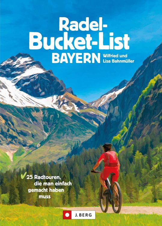 Produktbild: Die Radel-Bucket-List Bayern