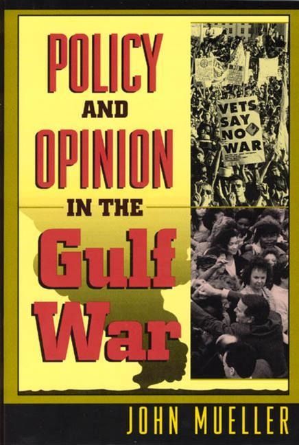 Produktbild: Mueller, J: Policy & Opinion in the Gulf War (Paper)