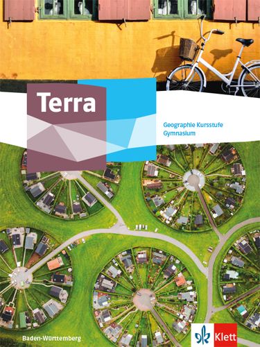 Produktbild: Terra Geographie Kursstufe. Ausgabe Baden-W&uuml;rttemberg Gymnasium