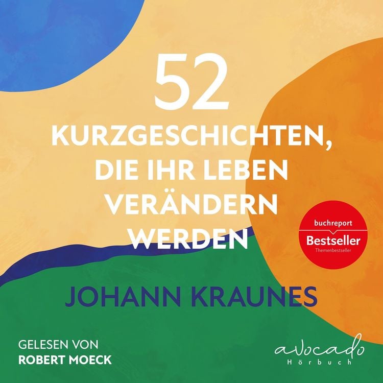 Produktbild: 52 Kurzgeschichten, die Ihr Leben ver&auml;ndern werden