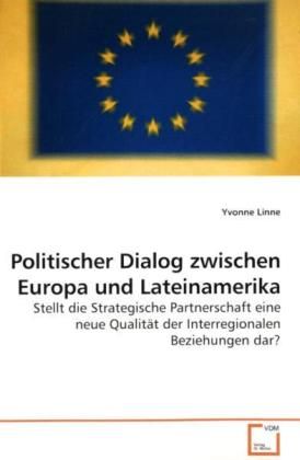 Produktbild: Linne, Y: Politischer Dialog zwischen Europa und Lateinameri